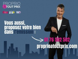 
                                                                                        Vente
                                                                                         Exclusivité TV Proprio à tout prix